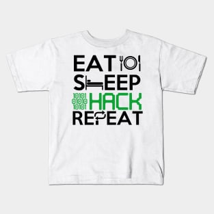 Eat Sleep Hack Repeat Hacker tshirt hacking gift Kids T-Shirt